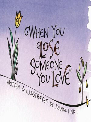 cover image of When You Lose Someone You Love